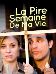 La pire semaine de ma vie