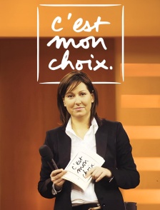 C'est mon choix