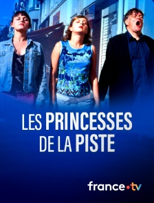 france.tv - Les princesses de la piste