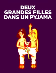 Deux grandes filles dans un pyjama