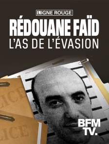 BFMTV - Rédoine Faïd, l'as de l'évasion