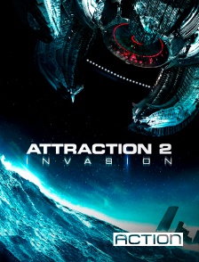 ACTION - Attraction 2 : Invasion