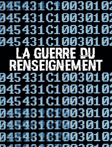 La guerre du renseignement