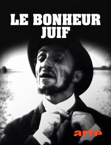 Arte - Le bonheur juif