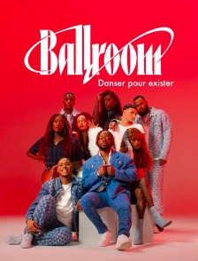 Ballroom, danser pour exister