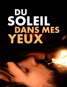 Du soleil dans mes yeux