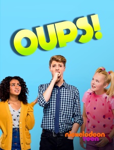 Nickelodeon Teen - Oups !