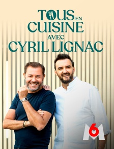 M6 - Tous en cuisine avec Cyril Lignac