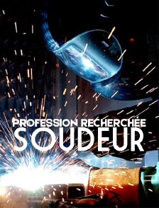 Profession recherchée : soudeur