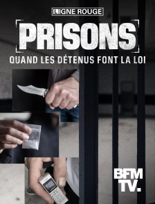 BFMTV - Prisons : quand les détenus font la loi