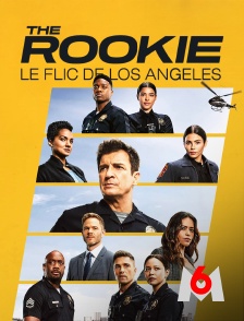 M6 - The Rookie : le flic de Los Angeles