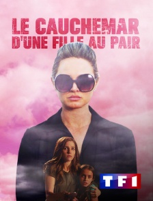 TF1 - Le cauchemar d'une fille au pair