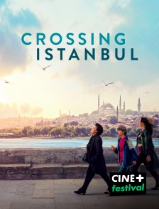 CINE+ Festival - Crossing Istanbul