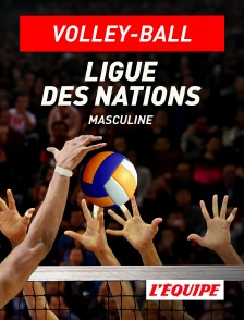 L'Equipe - Volley-ball : Ligue des nations masculine