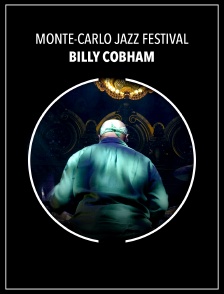 Monte-Carlo Jazz Festival : Billy Cobham