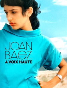 Joan Baez : A voix haute