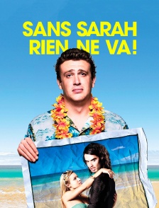 Sans Sarah, rien ne va