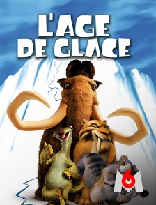 M6 - L'âge de glace