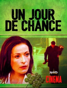 Un jour de chance