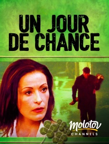 Molotov channels - Un jour de chance