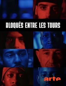 Arte - Bloqués entre les tours