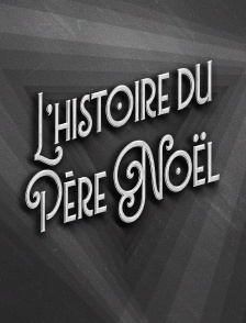 L'histoire du Père Noël