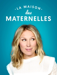 La maison des Maternelles
