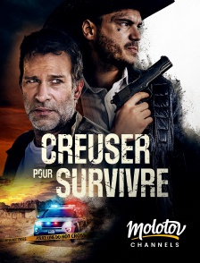 Molotov channels - Creuser pour Survivre