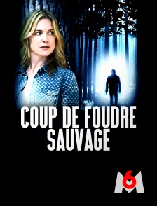 Coup de foudre sauvage