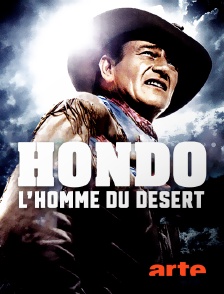 Arte - Hondo, l'homme du désert