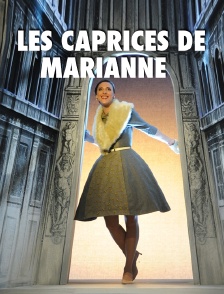 Les caprices de Marianne