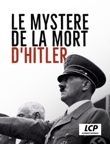 LCP 100% - Le mystère de la mort d'Hitler