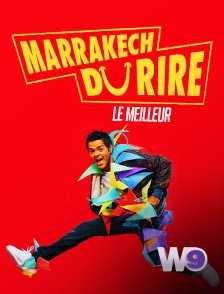 W9 - Le meilleur du Marrakech du Rire