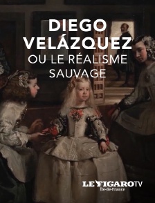 Le Figaro TV Île-de-France - Diego Velázquez ou le réalisme sauvage