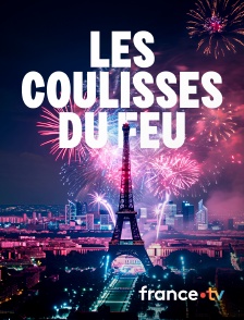 france.tv - Les coulisses du feu