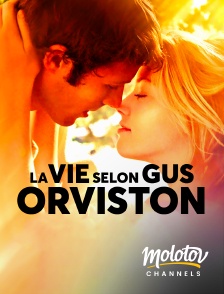 Molotov channels - La vie selon Gus Orviston