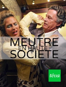 Téva - Meurtres en haute société