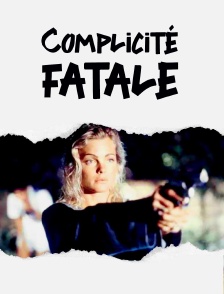 Complicité fatale