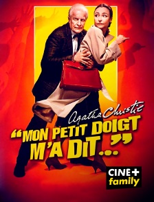 CINE+ Family - Mon petit doigt m'a dit...