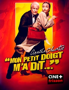 CINE+ Frisson - Mon petit doigt m'a dit...