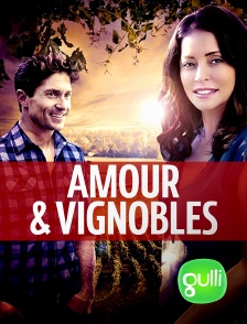 Gulli - Amour & vignobles