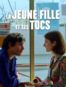 La jeune fille et ses tocs