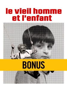 Le vieil homme et l'enfant, le bonus