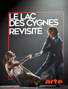 Arte - «Le Lac des cygnes» revisité