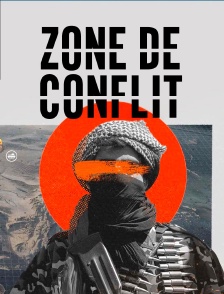 Zone de conflit - Les crises mondiales en bref