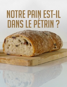 Notre pain est-il dans le pétrin ?