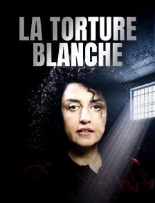 La torture blanche