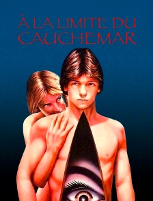 À la limite du cauchemar