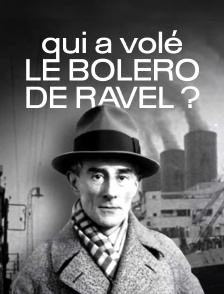 Qui a volé le «Boléro» de Ravel ?