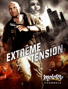 Molotov Channels - Extrême tension